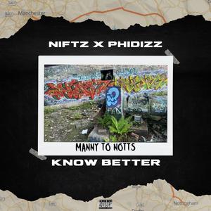 Know Better (feat. Phidizz)