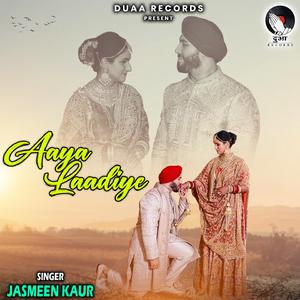 Aaya Laadiye