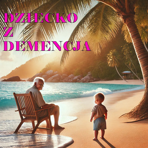 Dziecko z demencja