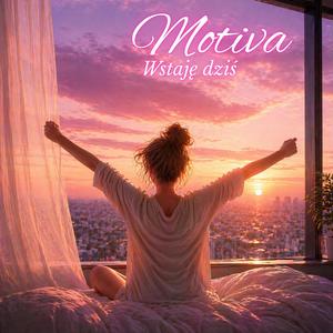 Wstaję dziś