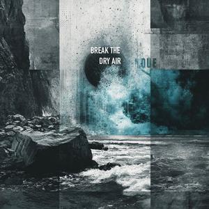 Break the Dry Air