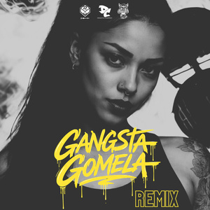 Gansta Gomela (Remix)