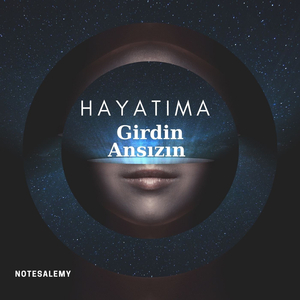 Hayatıma Girdin Ansızın