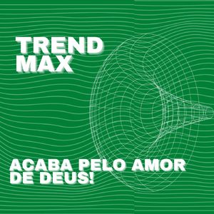 Acaba Pelo Amor de Deus!