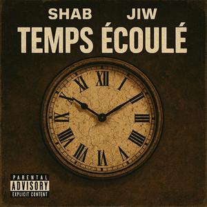 JIW - TEMPS ÉCOULÉ (feat. SHAB)