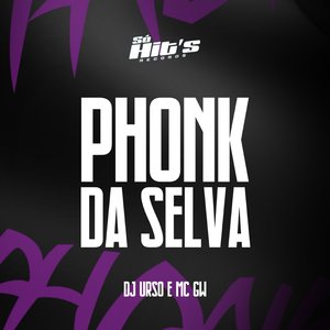 Phonk da Selva