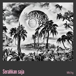 Serahkan saja