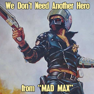 We Don't Need Another Hero