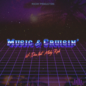 Music & Cruisin' (feat. Micky Rich)