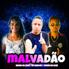 Mc Marlon - Malvadão