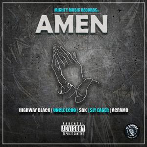 Amen (feat. Highway Black, Uncle Echo, SBK, Sly Eager & Umastandi)