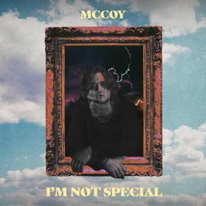 I'M NOT SPECIAL