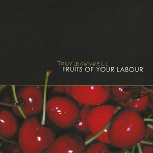 Fruits of Your Labour