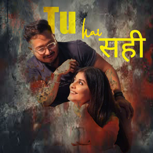 Tu Hai Sahi