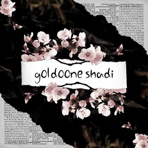 Goldoone Shadi