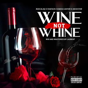 Wine Not Whine