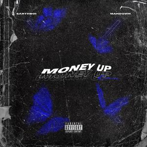 Earthbo1-Money Up REMIX（ManDown / Earthbo1 remix）