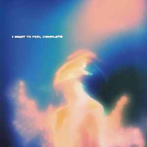 I want to feel complete