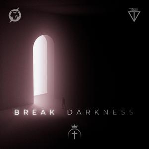 Break Darkness