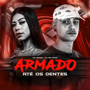 Armado Até os Dentes