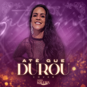 Até Que Durou (Cover)