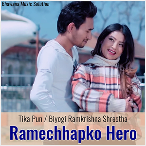 Ramechhapko Hero