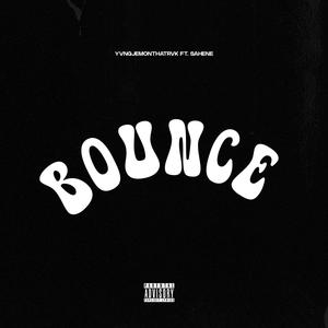 Bounce (feat. Sahene)