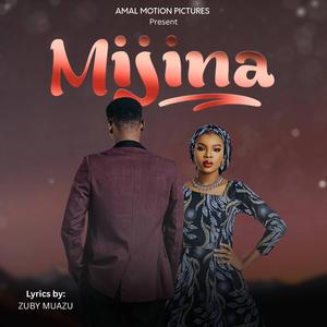 Mijina (feat. Zuby Muazu)
