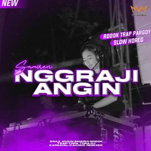 DJ GRAJI ANGIN×TORA TORA