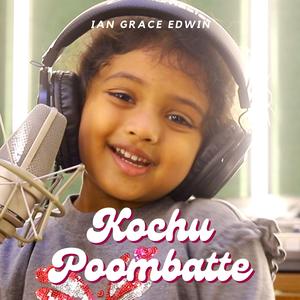 Kochu Poombatte (feat. Ian Grace Edwin)