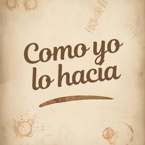 Como yo lo hacía / letra percy Godos