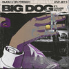 BIJOU - Big Dog