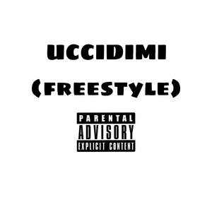 UCCIDIMI (Freestyle)