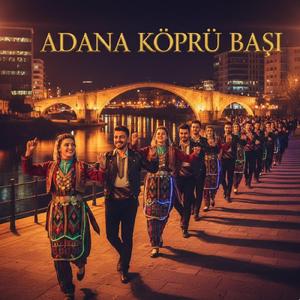 Adana Köprü Başı