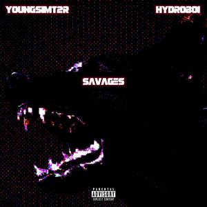 SAVAGES (feat. HYDROBOI)