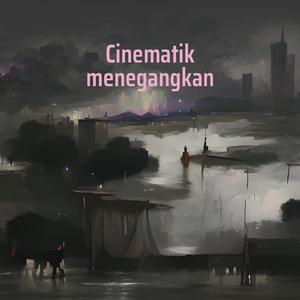 Cinematik Menegangkan