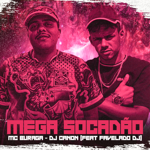Mega Socadão (feat. Favelado Dj)