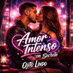 amor intenso en secreto