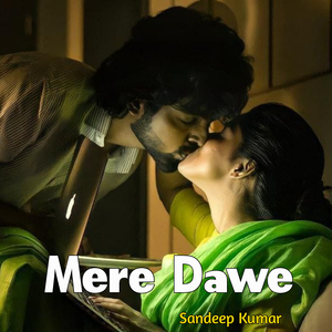 Mere Dawe (Mix)