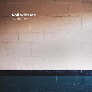Roll with Me