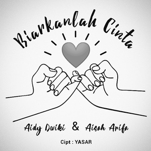 Biarkanlah Cinta