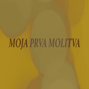 Moja Prva Molitva