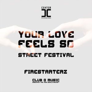 Your Love Feels So (Original Mix)