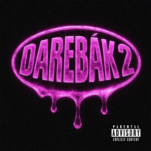 DAREBÁK 2 (feat. DELIQENT HF)