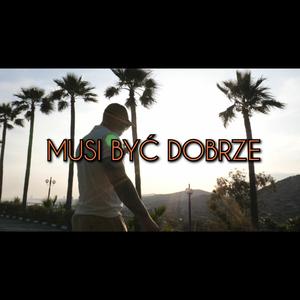 Musi być dobrze (feat. Ans Dj Adach)