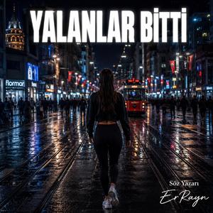YALANLAR BİTTİ