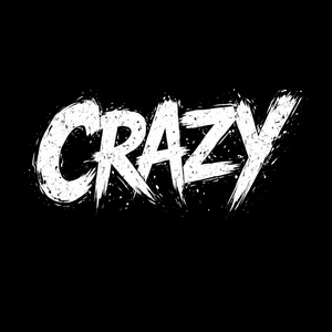 Crazy