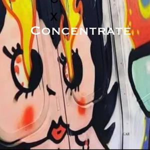 concentrate