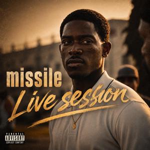 live session "missile"