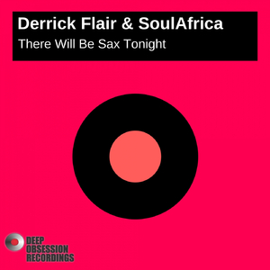 There Will Be Sax Tonight (Original Mix)